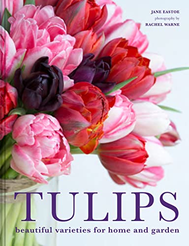 Tulips: Beautiful varieties for home and garden von HQ