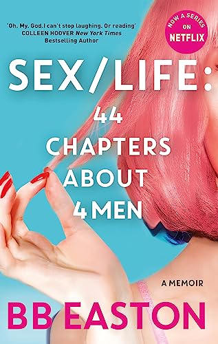 SEX/LIFE: 44 Chapters About 4 Men: Now a series on Netflix von LITTLE, BROWN