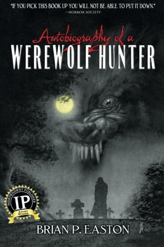 Autobiography of a Werewolf Hunter