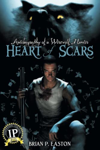 Heart of Scars (Autobiography of a Wererewolf Hunter Book 2) (Autobiography of a Werewolf Hunter, Band 2)