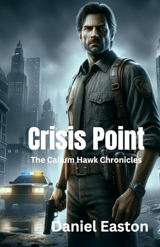 Crisis Point: A Callum Hawk Series von Independently published