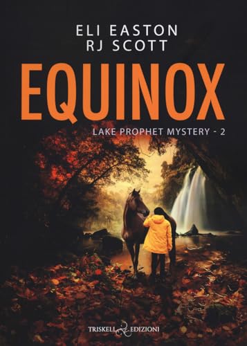 Equinox. Lake prophet mystery. Ediz. italiana (Vol. 2) (Rainbow) von Triskell Edizioni