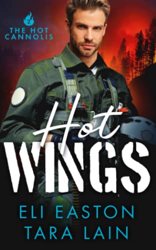 Hot Wings: A Battle-of-the-Alphas, Two Hot Firefighters, MM Romance (The Hot Cannolis)