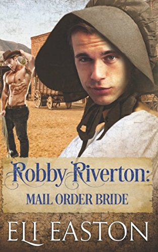 Robby Riverton: Mail Order Bride von Independently published