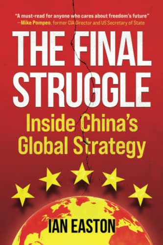 The Final Struggle: Inside China's Global Strategy von Eastbridge Books