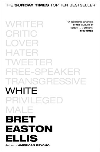 White: Bret Easton Ellis