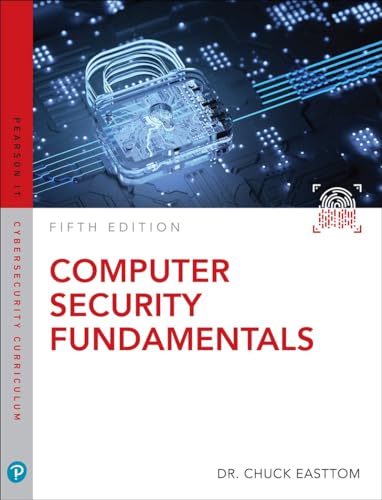 Computer Security Fundamentals (Pearson It Cybersecurity Curriculum)