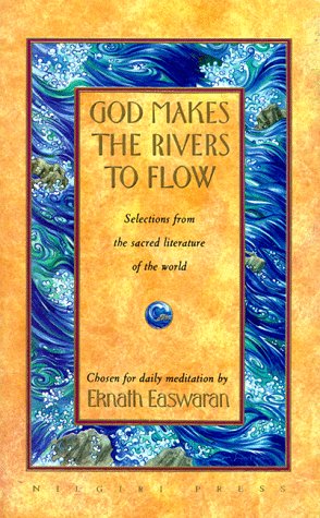 God Makes the Rivers to Flow God Makes the Rivers to Flow