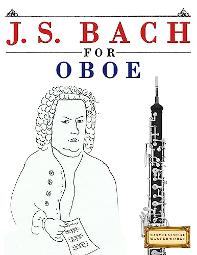 J. S. Bach for Oboe: 10 Easy Themes for Oboe Beginner Book