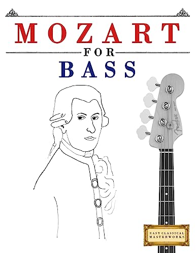 Mozart for Bass: 10 Easy Themes for Bass Guitar Beginner Book von Createspace Independent Publishing Platform