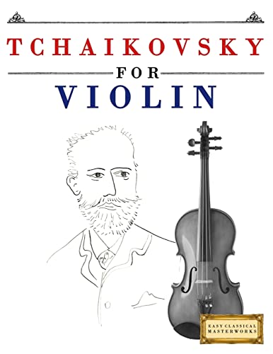 Tchaikovsky for Violin: 10 Easy Themes for Violin Beginner Book