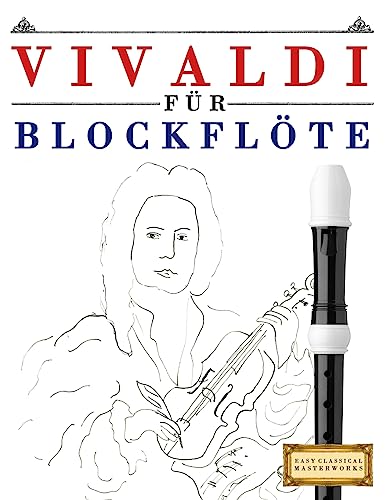 Vivaldi für Blockflöte: 10 Leichte Stücke für Blockflöte Anfänger Buch