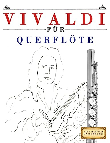 Vivaldi für Querflöte: 10 Leichte Stücke für Querflöte Anfänger Buch