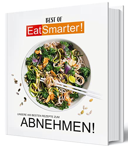 EAT SMARTER Abnehmbuch, unsere 400 besten Rezepte zum Abnehmen