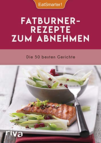 Fatburner-Rezepte zum Abnehmen: Die 50 besten Gerichte von RIVA