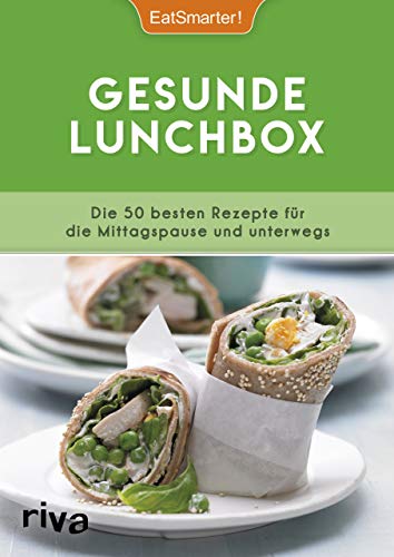 Gesunde Lunchbox: Die 50 besten Rezepte für die Mittagspause und unterwegs von RIVA