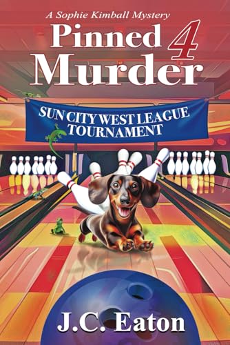 Pinned 4 Murder (Sophie Kimball Mystery, Band 13)