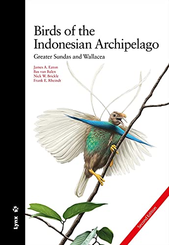 Birds of the Indonesian Archipelago: Greater Sundas and Wallacea von LYNX EDICIONS