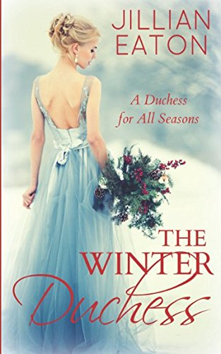 The Winter Duchess (A Duchess for All Seasons, Band 1)