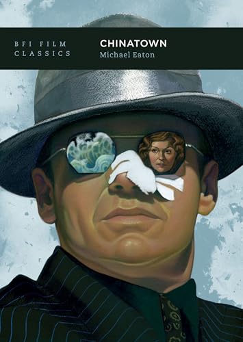 Chinatown (BFI Film Classics) von British Film Institute (UK)