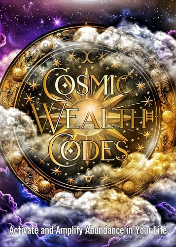 Cosmic Wealth Codes Journal: Activate and Amplify Abundance in Your Life von Muse Oracle Press