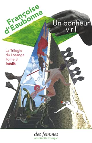 Un bonheur viril: La Trilogie du Losange - Tome III von DES FEMMES
