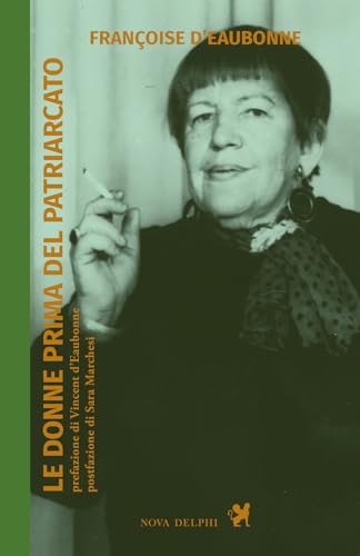 Le donne prima del patriarcato von Nova Delphi Libri