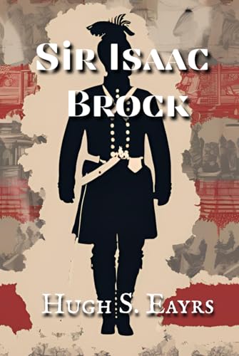 Sir Isaac Brock von Crown and Anchor Publishing