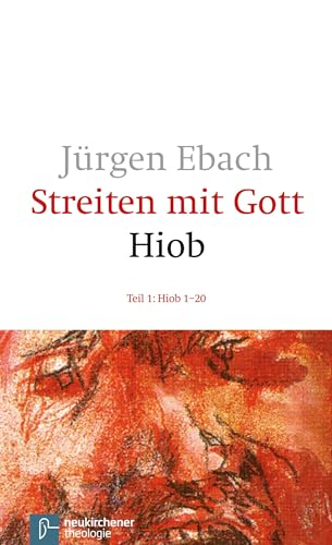 Streiten mit Gott - Hiob, in 2 Tl.-Bdn., Tl.1, Hiob 1-20