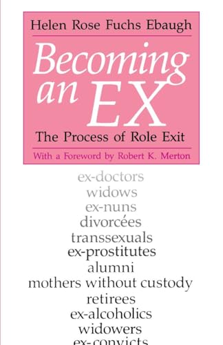 Becoming an Ex: The Process of Role Exit