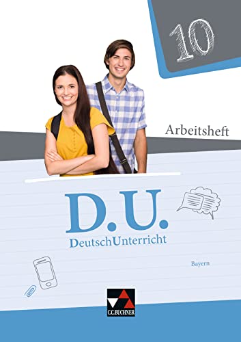 D.U. – DeutschUnterricht - Bayern / D.U. Bayern AH 10