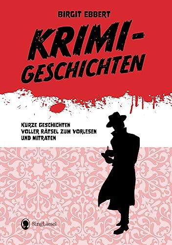 Krimi-Geschichten für Senioren. Über 30 spannende Kurz-Krimis. Rätsel-Spaß und ideales Gedächtnistraining für Senioren. Auch als Beschäftigung bei Demenz und Gedächtnisschwäche