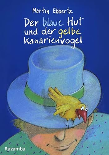 Der blaue Hut und der gelbe Kanarienvogel (Sieben mal acht Minuten: Vorlesegeschichte in 7 Kapiteln zu 8 Minuten)