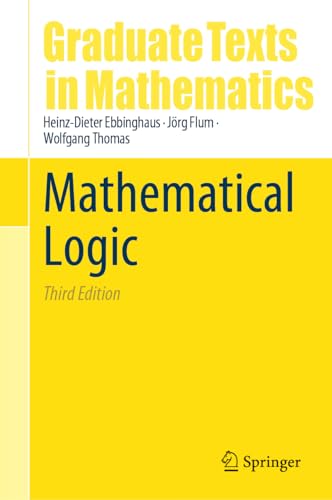 Mathematical Logic (Graduate Texts in Mathematics, 291, Band 291)