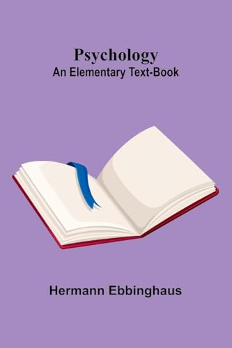 Psychology: an elementary text-book von Alpha Edition