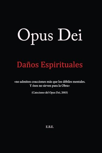 Opus Dei: Daños Espirituales von Independently published