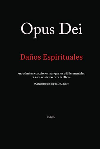 Opus Dei: Daños Espirituales von Independently published