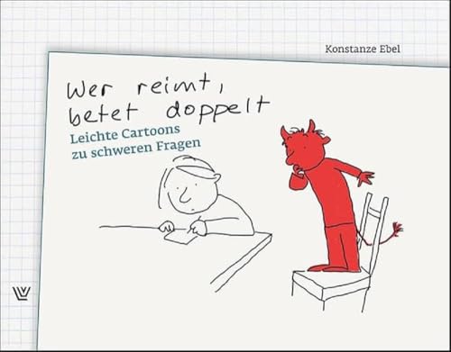 Wer reimt, betet doppelt: leichte Cartoons zu schweren Fragen von Luther-Verlag, Bielefeld