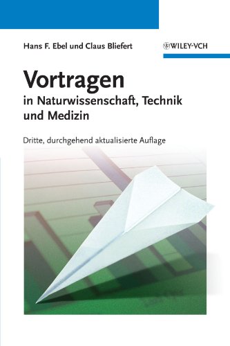 Vortragen: in Naturwissenschaft, Technik und Medizin Vortragen: in Naturwissenschaft, Technik und Medizin von Wiley