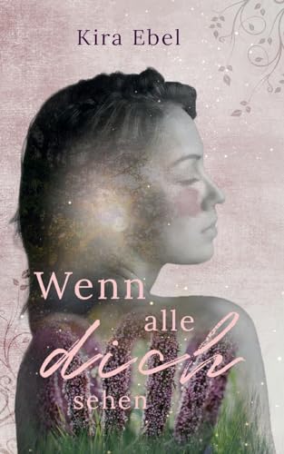 Wenn alle dich sehen Wenn alle dich sehen von Books on Demand