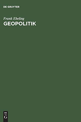 Geopolitik: Karl Haushofer und seine Raumwissenschaft 1919–1945