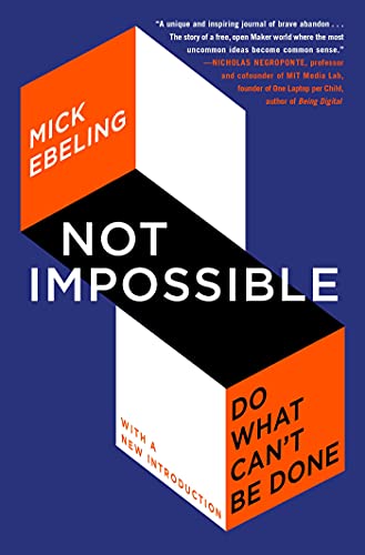 Not Impossible: Do What Can't Be Done von Atria