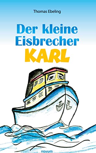 Der kleine Eisbrecher Karl von novum Verlag