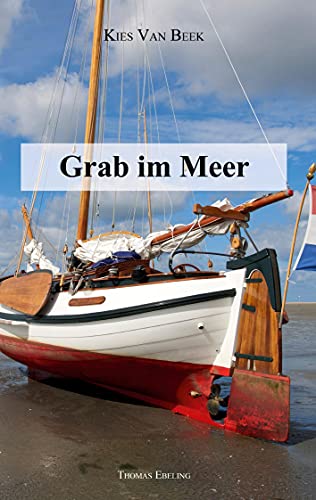 Grab im Meer: Kies Vab Beek (Kies van Beek - Kripo Amsterdam)
