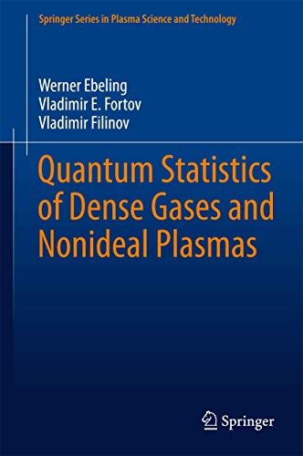 Quantum Statistics of Dense Gases and Nonideal Plasmas (Springer Series in Plasma Science and Technology)