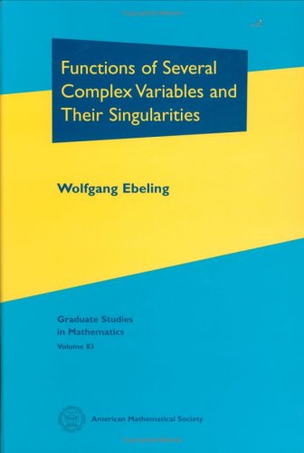 Functions of Several Complex Variables and Their Singularities (Graduate studies in mathematics, vol.83)