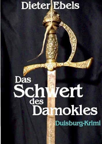 Das Schwert des Damokles: Duisburg-Krimi