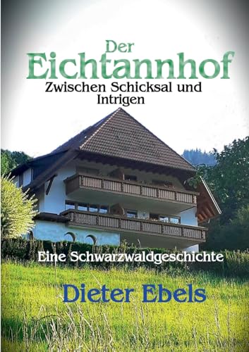 Der Eichtannhof: Zwischen Schicksal und Intrigen von BoD – Books on Demand