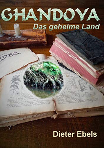 Ghandoya: Das geheime Land von Books on Demand