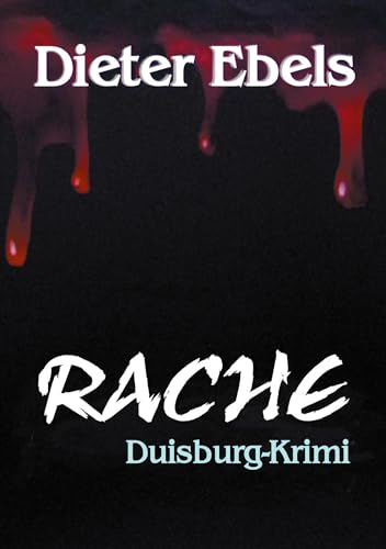 Rache: Duisburg-Krimi von Book on Demand